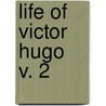 Life Of Victor Hugo  V. 2 door Sir Frank Thomas Marzials