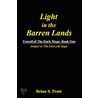 Light In The Barren Lands by Brian S. Pratt