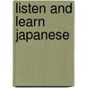Listen And Learn Japanese door Miwa Kai