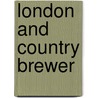 London and Country Brewer door Onbekend