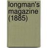 Longman's Magazine (1885) door Charles James Longman
