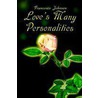 Love's Many Personalities by Francesco Johnson