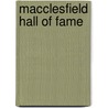Macclesfield Hall Of Fame door Robert G. Burrows