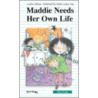 Maddie Needs Her Own Life door Sarah Cummins