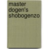 Master Dogen's Shobogenzo door Gudo Wafe Nishijima