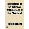 Memorials Of The Oak Tree door Isabella Burt