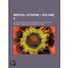 Mental Hygiene (Volume 2) by National Association for Mental Health