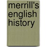 Merrill's English History by George Curry