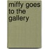 Miffy Goes To The Gallery