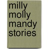 Milly Molly Mandy Stories door Joyce Lankester Brisley