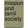 Mission and Tamil Society by Henriette Bugge