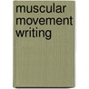 Muscular Movement Writing by C.C. Lister