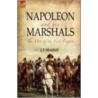 Napoleon And His Marshals by Joel Tyler Headley