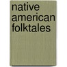 Native American Folktales by Thomas A. Green