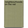 Neighbourhoods on the Net door Roger Burrows