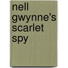 Nell Gwynne's Scarlet Spy door Kage Baker