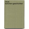 Neue Karlchen-Geschichten door Rotraut Susanne Berner