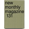 New Monthly Magazine  131 door Thomas Campbell