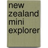 New Zealand Mini Explorer by Explorer Publishing