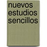 Nuevos Estudios Sencillos by Unknown