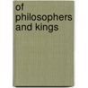 Of Philosophers and Kings door Leon Harold Craig