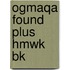 Ogmaqa Found Plus Hmwk Bk