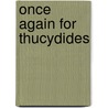 Once Again for Thucydides door Tess Lewis