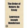 Order Of Nature; An Essay door Lawrence Joseph Henderson