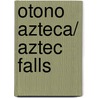 Otono Azteca/ Aztec Falls door Gary Jennings