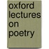 Oxford Lectures On Poetry
