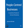 People-Centred Businesses by Johnston Birchall