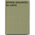 Photos-Souvenirs Au Carre