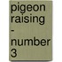 Pigeon Raising - Number 3