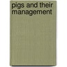 Pigs and Their Management door H.W. Potts