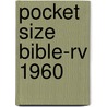 Pocket Size Bible-rv 1960 by Unknown