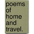 Poems of Home and Travel.