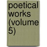 Poetical Works (Volume 5) door James Montgomery
