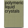 Polymeric Liquid Crystals door Alexandre Blumstein