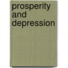 Prosperity And Depression by Gottfried Von Haberler