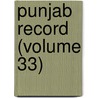Punjab Record (Volume 33) by Punjab. Chief Court