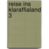 Reise ins Klaraffialand 3 door Rosemarie Wohlleben-Rudloff