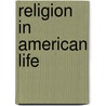 Religion in American Life door Richard Bushman