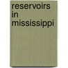 Reservoirs in Mississippi door Not Available