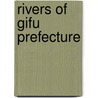Rivers of Gifu Prefecture door Not Available