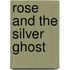 Rose And The Silver Ghost