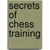 Secrets of Chess Training by Marc Dvoretsky