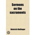 Sermons On The Sacraments