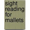 Sight Reading for Mallets by Emil Richards