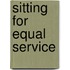 Sitting for Equal Service