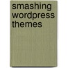 Smashing Wordpress Themes door Thord Daniel Hedengren